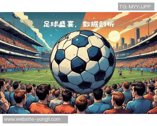 今日足球赛事深度解析与精彩对决展望 今日足球赛事深度解析与精彩对决展望